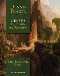 The Rational Bible: Genesis - Prager, Dennis (ISBN: 9781621579274)
