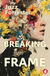 Breaking from Frame - Jazz Forrester (ISBN: 9783690060974)
