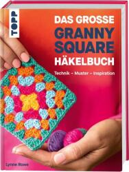 Marea carte de croșetat Granny Square (ISBN: 9783735872012)