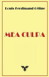 Mea Culpa - Louis-Ferdinand Céline (ISBN: 9781648580406)