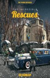 The Incredible Rescues (ISBN: 9781591660125)