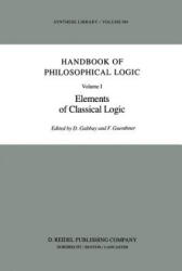 Handbook of Philosophical Logic - Dov M. Gabbay, Franz Guenthner (ISBN: 9789400970687)