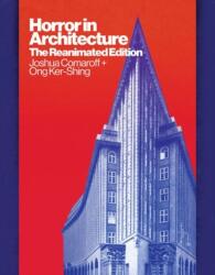 Horror in Architecture - The Reanimated Edition - Joshua Comaroff, Ong Ker-shing (ISBN: 9781517914844)