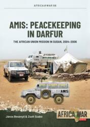 AMIS: Peacekeeping in Darfur (ISBN: 9781804515723)