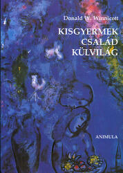 Kisgyermek, család, külvilág (ISBN: 9789634081845)