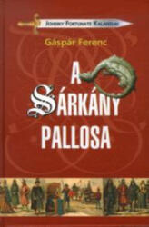 A Sárkány pallosa (ISBN: 9789632124278)