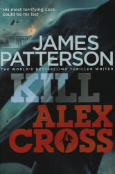 Kill Alex Cross (ISBN: 9781846057656)