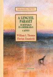 A lengyel paraszt Európában és Amerikában VI (ISBN: 9799639494632)