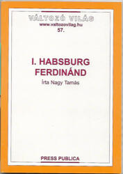 I. Habsburg Ferdinánd (ISBN: 9789639001848)