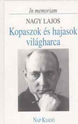 Kopaszok és hajasok világharca - In memoriam Nagy Lajos (ISBN: 9789638116970)