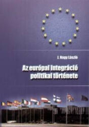 Az európai integráció politikai története (ISBN: 9789638613035)