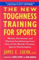 New Toughness Training for Sports - J. Loehr (ISBN: 9780452269989)