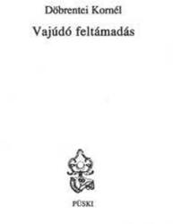 Vajúdó feltámadás (ISBN: 9789639337640)
