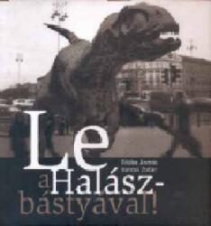Le a Halászbástyával! (ISBN: 9789639526419)