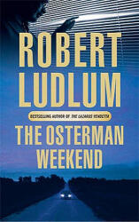 The Osterman Weekend (ISBN: 9780752858647)