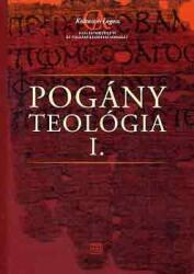 Pogány teológia I (ISBN: 9789639568297)