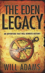 Eden Legacy - Will Adams (ISBN: 9780007286324)