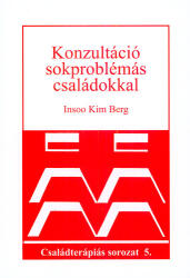 Konzultáció sokproblémás családokkal (ISBN: 9789638089793)