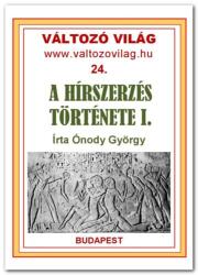A hírszerzés története I. - Ókor, középkor, újkor (ISBN: 9789639001343)