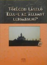 Kell-e az államot lerombolni? (ISBN: 9789639568723)
