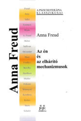 Az én és az elhárító mechanizmusok (ISBN: 9789639751231)