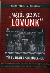 Mától kezdve lövünk (ISBN: 9789639484733)