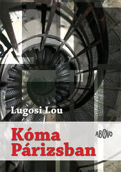 Kóma Párizsban (ISBN: 9786155353246)