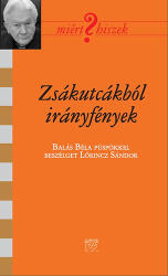 Zsákutcákból irányfények (ISBN: 9789636627041)