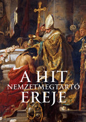 A hit nemzetmegtartó ereje (ISBN: 9789636626877)