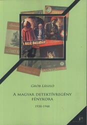 A magyar detektívregény fénykora (ISBN: 9786155257902)