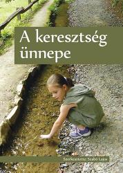 A keresztség ünnepe (ISBN: 9789631220063)