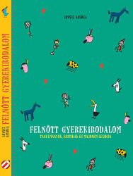 Felnőtt gyerekirodalom (ISBN: 9789639820609)