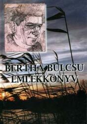 Bertha Bulcsu emlékkönyv (ISBN: 9789638435156)