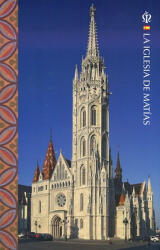 La Iglesia de Matías (ISBN: 9789631207668)