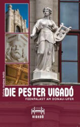 Die Pester Vigadó (ISBN: 9786155464157)