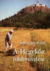 A Hegyköz földművelése (ISBN: 9789639287327)