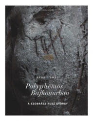 Polyphemos Bajkonurban (ISBN: 9786155339745)