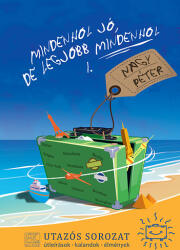 Mindenhol jó, de legjobb mindenhol 1 (ISBN: 9789637334924)