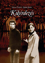 Kikérdezés (ISBN: 9786155497551)