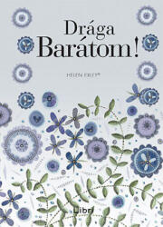 Drága Barátom! (ISBN: 9789633106464)