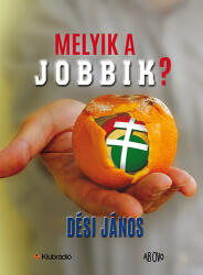 Melyik a jobbik? (ISBN: 9786155353765)