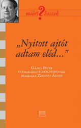 Nyitott ajtót adtam eléd (ISBN: 9789636627690)