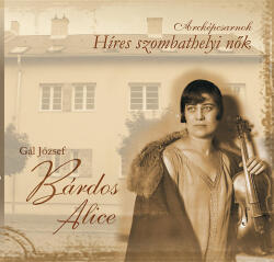Arcképcsarnok - Bárdos Alice (ISBN: 9786155214318)