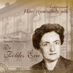 Arcképcsarnok - Dr. Földes Éva (ISBN: 9786155214721)