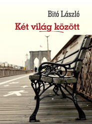 Két világ között (ISBN: 9786155513220)