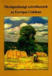 Mezőgazdasági szövetkezetek az Európai Unióban (ISBN: 9789633563021)