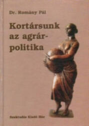 Kortársunk az agrárpolitika (ISBN: 9789639422346)