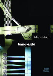Bányaidő (ISBN: 9786155070471)