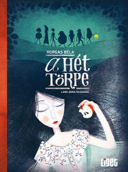 A hét törpe (ISBN: 9786155419171)