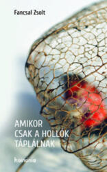 Amikor csak a hollók táplálnak (ISBN: 9789731651361)